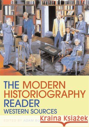 The Modern Historiography Reader: Western Sources Budd, Adam 9780415458870  - książka