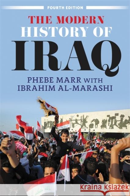 The Modern History of Iraq Phebe Marr Ibrahim Al-Marashi 9780813350066 Taylor & Francis Inc - książka