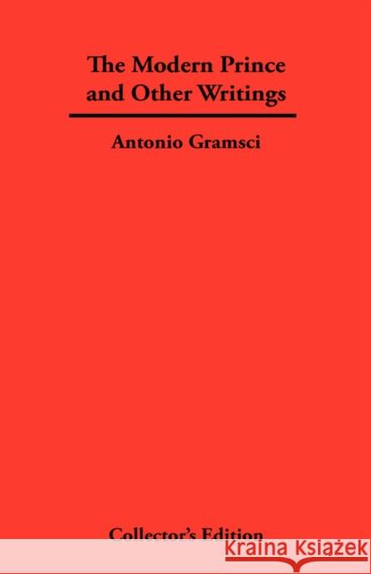 The Modern Prince and Other Writings Antonio Gramsci 9781934568293 Synergy International of the Americas - książka