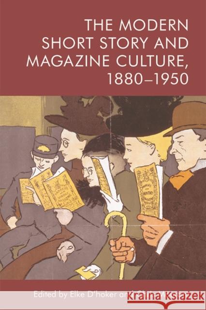The Modern Short Story and Magazine Culture, 1880-1950  9781474461085 Edinburgh University Press - książka