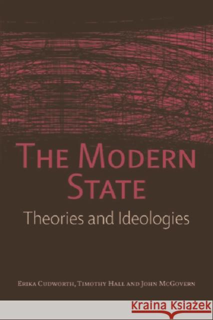 The Modern State: Theories and Ideologies  9780748621750 Not Avail - książka