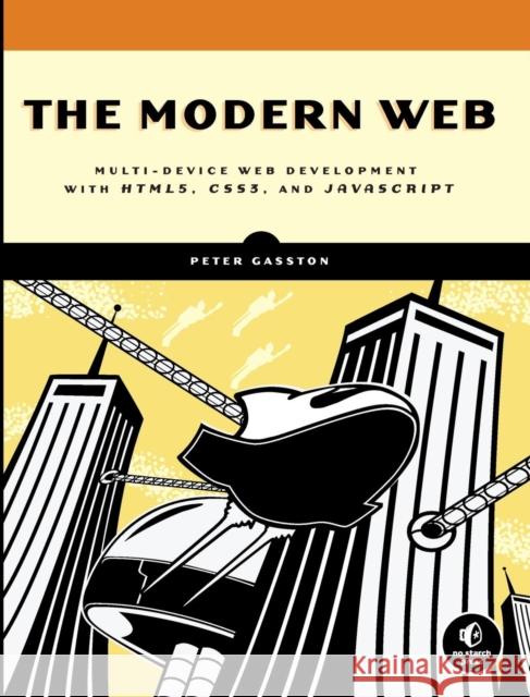 The Modern Web Peter Gasston 9781593274870 No Starch Press,US - książka