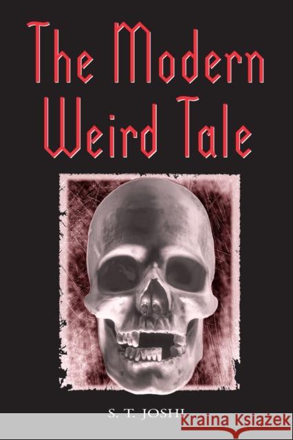 The Modern Weird Tale Joshi, S. T. 9780786409860 McFarland & Company - książka