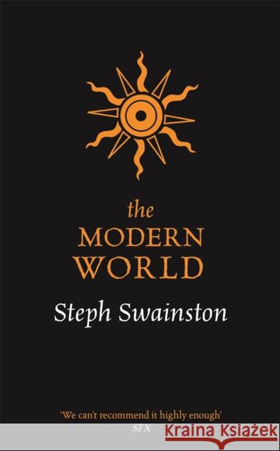 The Modern World Swainston, Steph 9781473221826 Gollancz S.F. - książka