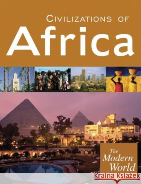 The Modern World: Civilizations of Africa, Civilizations of Europe, Civilizations of the Americas, Civilizations of the Middle East and Takacs, Sarolta 9780765680969 M.E. Sharpe - książka
