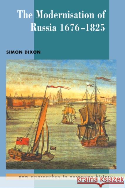 The Modernisation of Russia, 1676-1825 Simon Dixon T. C. W. Blanning William Beik 9780521371001 Cambridge University Press - książka