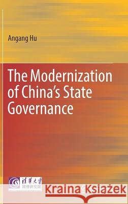 The Modernization of China's State Governance Angang Hu 9789811033698 Springer - książka