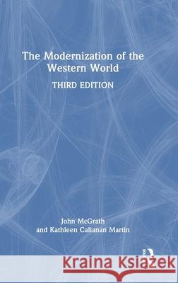 The Modernization of the Western World John McGrath Kathleen Callanan Martin 9781032740089 Routledge - książka