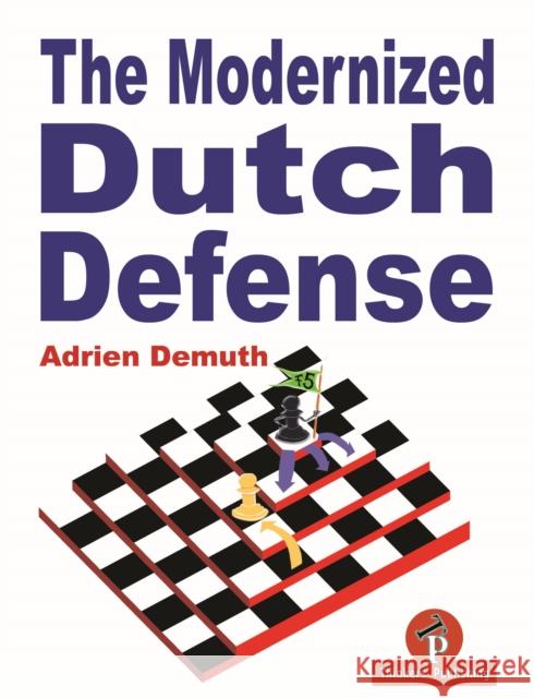 The Modernized Dutch Defense Demuth 9789492510556 Thinkers Publishing - książka