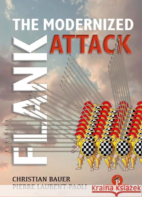 The Modernized Flank Attack Bauer                                    Paoli 9789464787511 Thinkers Publishing - książka