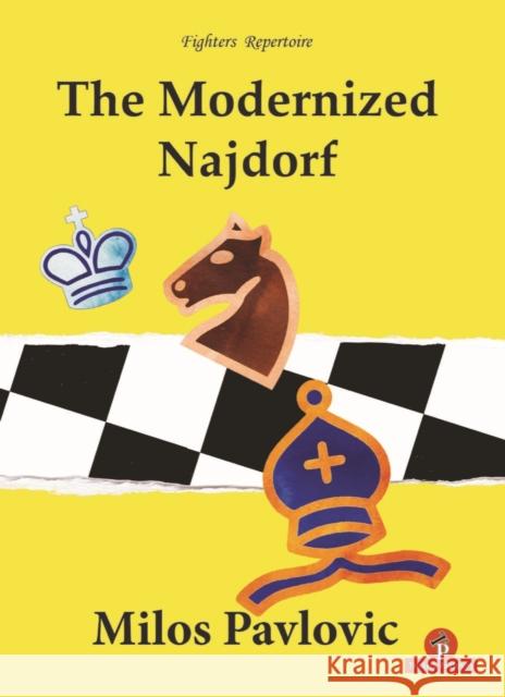 The Modernized Najdorf Pavlovic Milos 9789492510389 Thinkers Publishing - książka