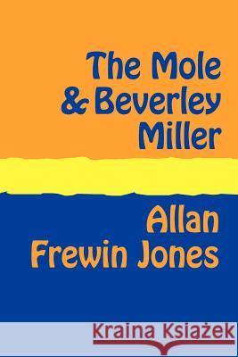 The Mole and Beverley Miller Large Print Frewin Jones, Allan 9781905665341 Pollinger Limited - książka