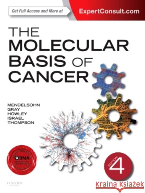 The Molecular Basis of Cancer John Mendelsohn Peter M. Howley Mark A. Israel 9781455740666 Saunders - książka