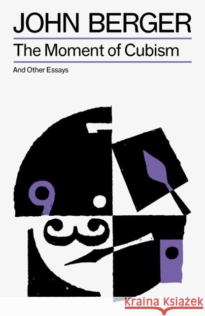 The Moment of Cubism John Berger 9781804298633 Verso - książka