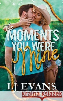 The Moments You Were Mine Lj Evans 9781962499200 LJ Evans Books - książka