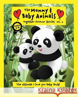 The Mommy & Baby Animals Together Forever Stories - Vol.2 Christopher Kerwin 9781955764018 Artform Society - książka