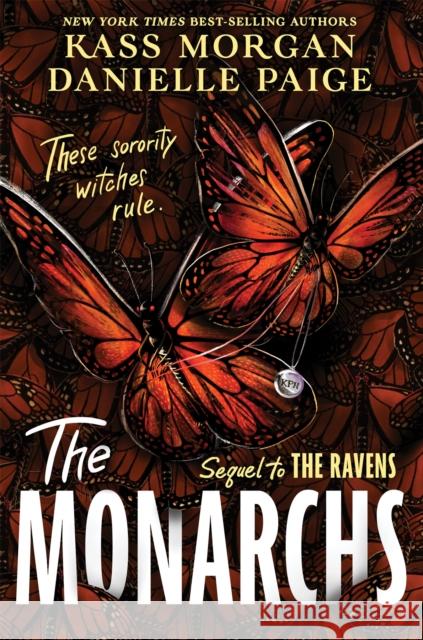 The Monarchs: The second instalment of the spellbindingly witchy YA fantasy series, The Ravens Kass Morgan 9781529363876 Hodder & Stoughton - książka