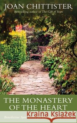 The Monastery of the Heart: Benedictine Spirituality for Contemporary Seekers  9781629190204 BlueBridge - książka