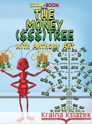 The Money ($$$) Tree With Anthony Ant Brown, Joel 9781946683021 Rapier Publishing Company - książka