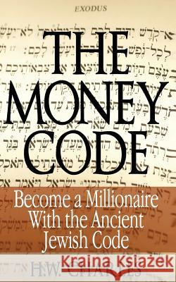 The Money Code (Chinese): Become a Millionaire with the Ancient Jewish Code H. W. Charles 9781927977071 Universal Power Publishing - książka