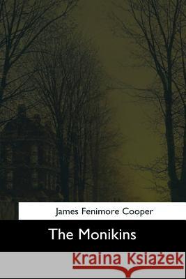 The Monikins James Fenimore Cooper 9781544711454 Createspace Independent Publishing Platform - książka