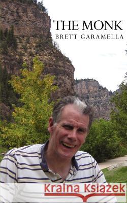 The Monk Brett Garamella 9780595386260 iUniverse - książka