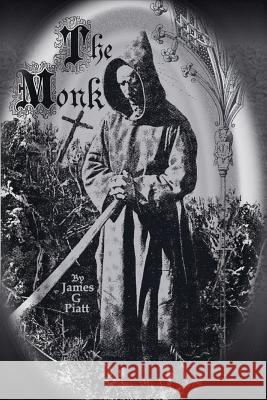 The Monk James G. Piatt Jennifer-Crystal Johnson 9780985902827 Broken Publications - książka