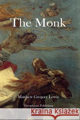 The Monk Matthew Gregory Lewis 9781478230465 Createspace - książka