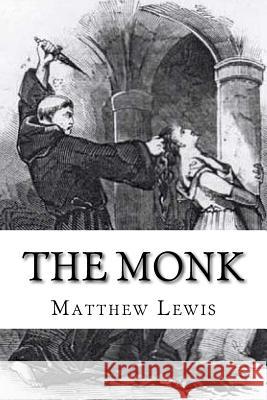 The Monk Matthew Lewis Tao Editorial 9781546921783 Createspace Independent Publishing Platform - książka