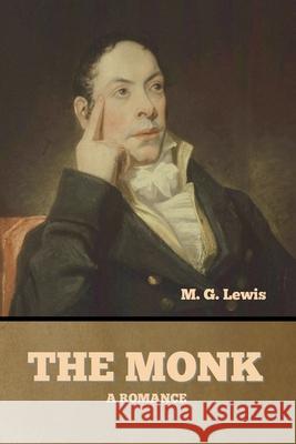 The Monk M. G. Lewis 9781647997922 Bibliotech Press - książka