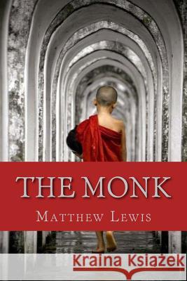 The Monk Matthew Lewis 9781724794086 Createspace Independent Publishing Platform - książka