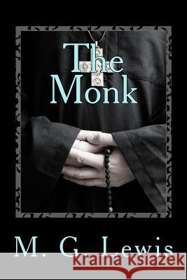 The Monk M. G. Lewis 9781983433474 Createspace Independent Publishing Platform - książka