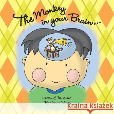 The Monkey in your Brain... Yvonne Chung 9780557774197 Lulu.com - książka