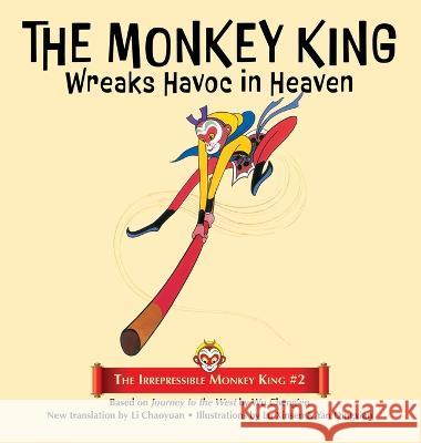 The Monkey King Wreaks Havoc in Heaven Wu Cheng'en Liu Jikun Li Chaoyuan 9781680574814 Wordfire Press - książka