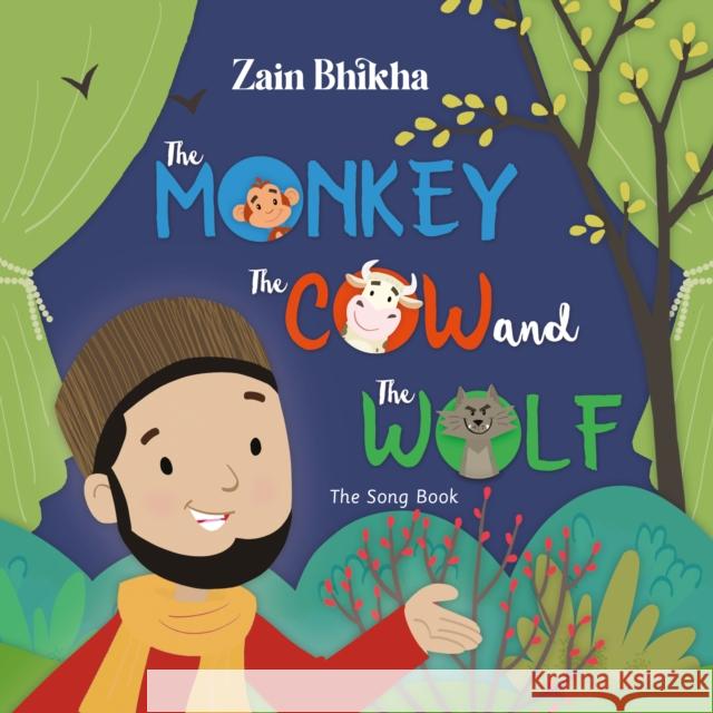 The Monkey, the Cow and the Wolf: The Song Book  9780860379218 Islamic Foundation - książka