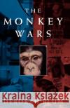 The Monkey Wars Deborah Blum 9780195101096 Oxford University Press