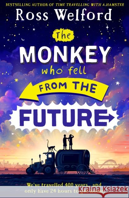 The Monkey Who Fell From The Future Ross Welford 9780008544744 HarperCollins Publishers - książka