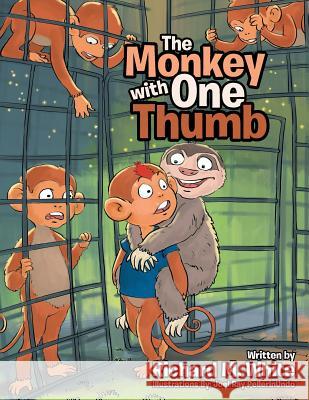 The Monkey with One Thumb Richard M. White 9781524501686 Xlibris - książka