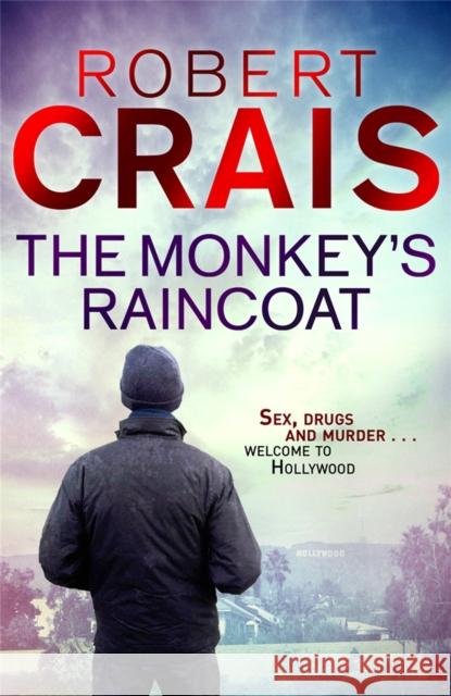 The Monkey's Raincoat: The First Cole & Pike novel Robert Crais 9781409135623 Orion Publishing Co - książka
