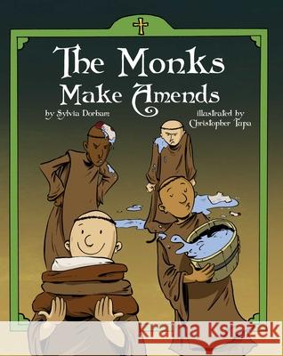 The Monks Make Amends Sylvia Dorham Christopher Tupa 9781505117905 Tan Books - książka