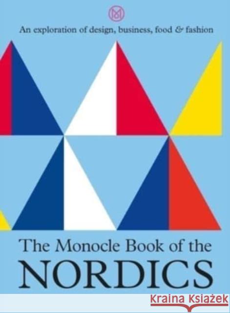 The Monocle Book of the Nordics: An exploration of design, business, food & fashion Joe Pickard 9780500971215 Thames & Hudson Ltd - książka