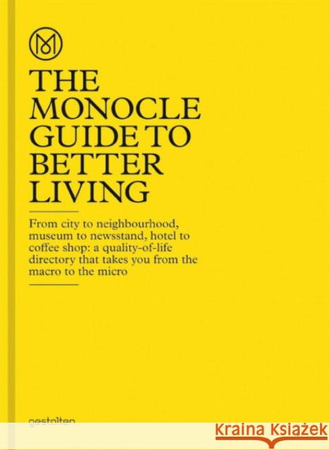 The Monocle Guide to Better Living Monocle 9783899554908 Die Gestalten Verlag - książka