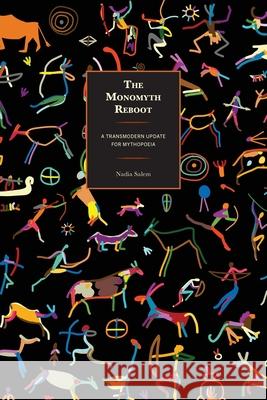 The Monomyth Reboot Nadia Salem 9798216437642 Bloomsbury Publishing Plc - książka