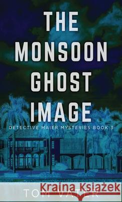 The Monsoon Ghost Image  9784824107749 Next Chapter - książka