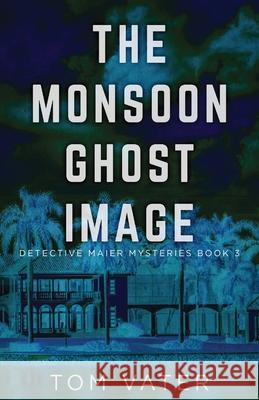 The Monsoon Ghost Image Tom Vater 9784824107756 Next Chapter - książka