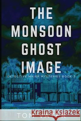 The Monsoon Ghost Image Tom Vater 9784824107787 Next Chapter - książka