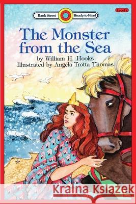 The Monster from the Sea: Level 2 William H. Hooks Angela Trotta Thomas 9781876965815 Ibooks for Young Readers - książka
