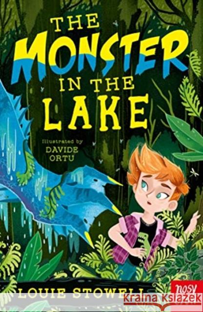 The Monster in the Lake Louie Stowell 9781788000451 Nosy Crow Ltd - książka
