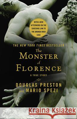 The Monster of Florence Douglas J. Preston Mario Spezi 9781455573820 Grand Central Publishing - książka