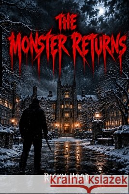 The Monster Returns Hood, Ricky 9798272642745 Independently Published - książka